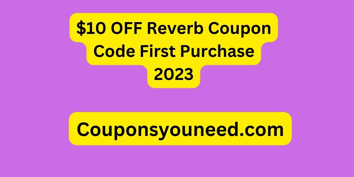Reverb Coupon Code First Purchase