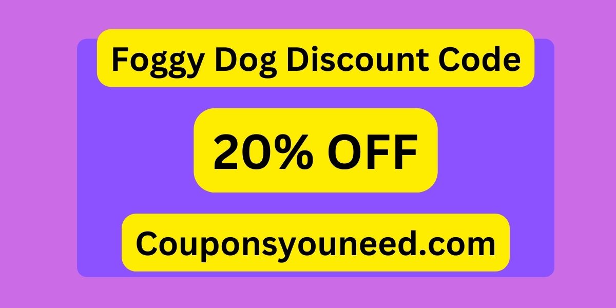 Foggy Dog Discount Code