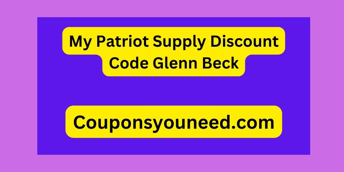 My Patriot Supply Discount Code Glenn Beck