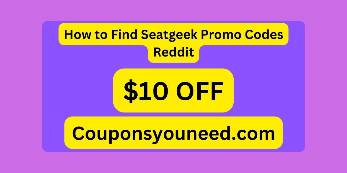 Seatgeek Promo Code Reddit 