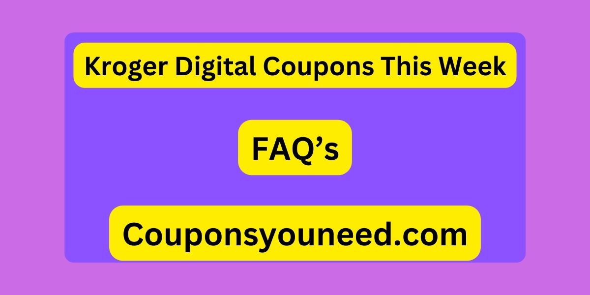 Kroger Digital Coupons This Week