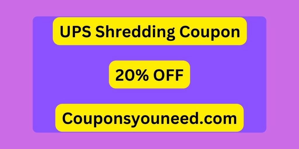 20 Off UPS Shredding Coupon August 2024