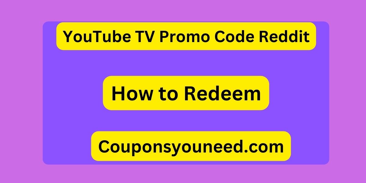 YouTube TV Promo Code Reddit