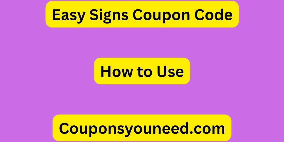 Easy Signs Coupon Code