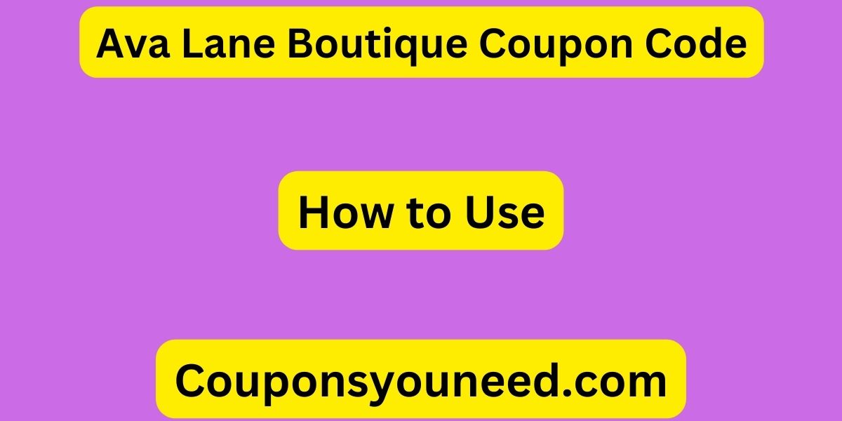 Ava Lane Boutique Coupon Code