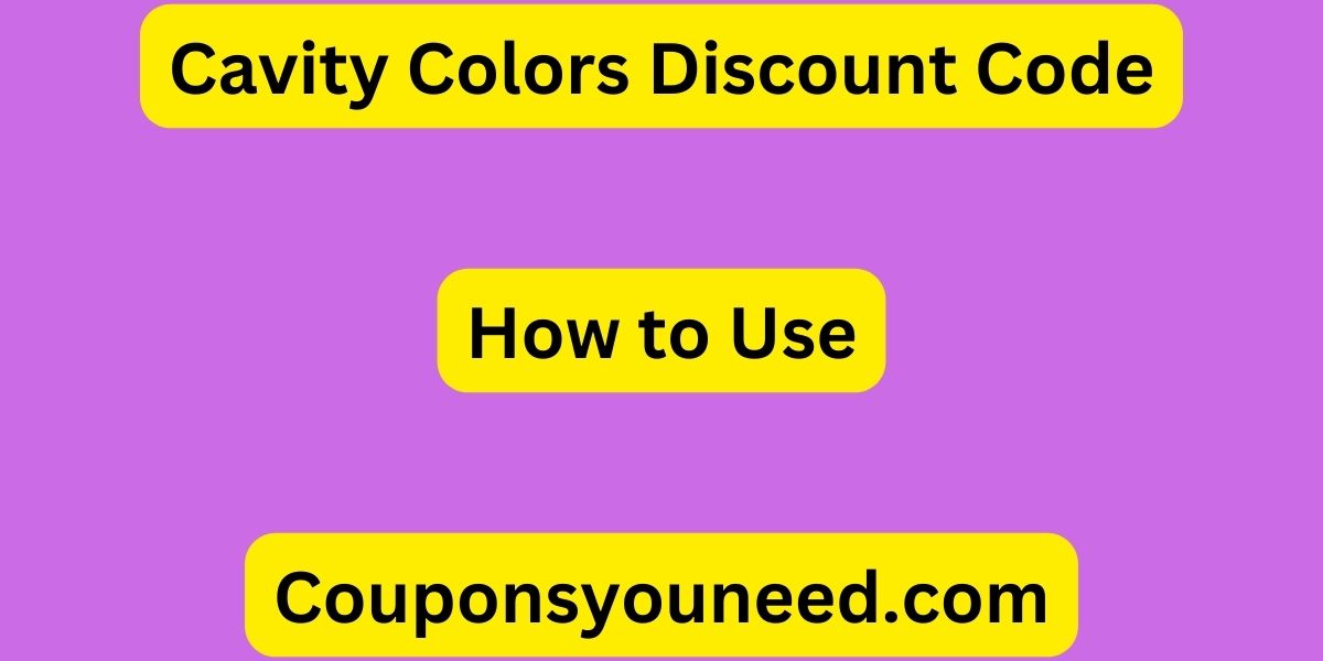 Cavity Colors Discount Code