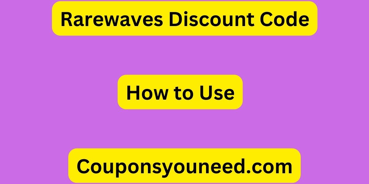 Rarewaves Discount Code