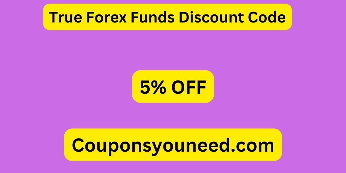 True Forex Funds Discount Code