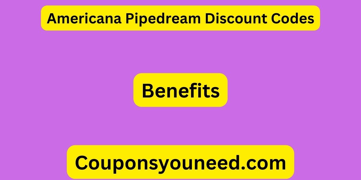 Americana Pipedream Discount Codes