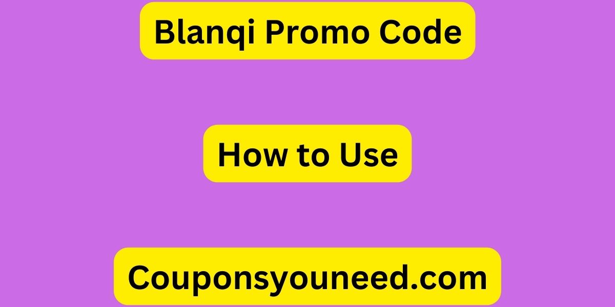 Blanqi Promo Code
