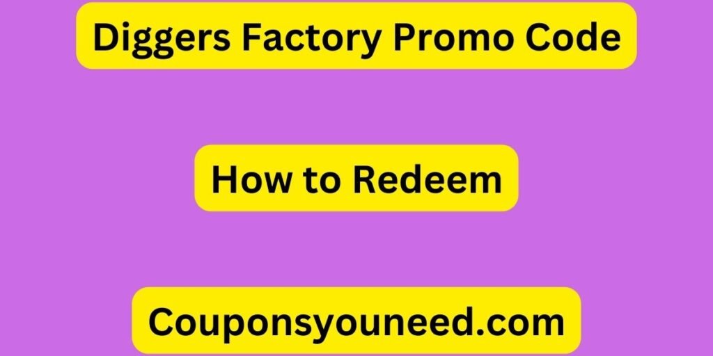 20% OFF Diggers Factory Promo Code - June 2026 (*NEW*)