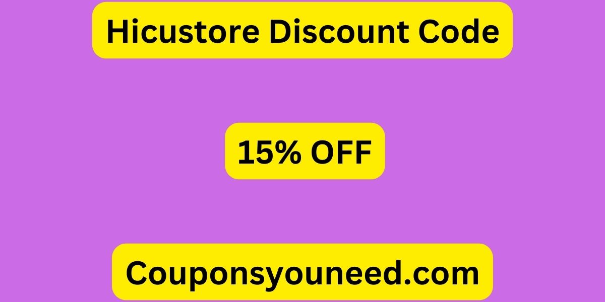 Hicustore Discount Code