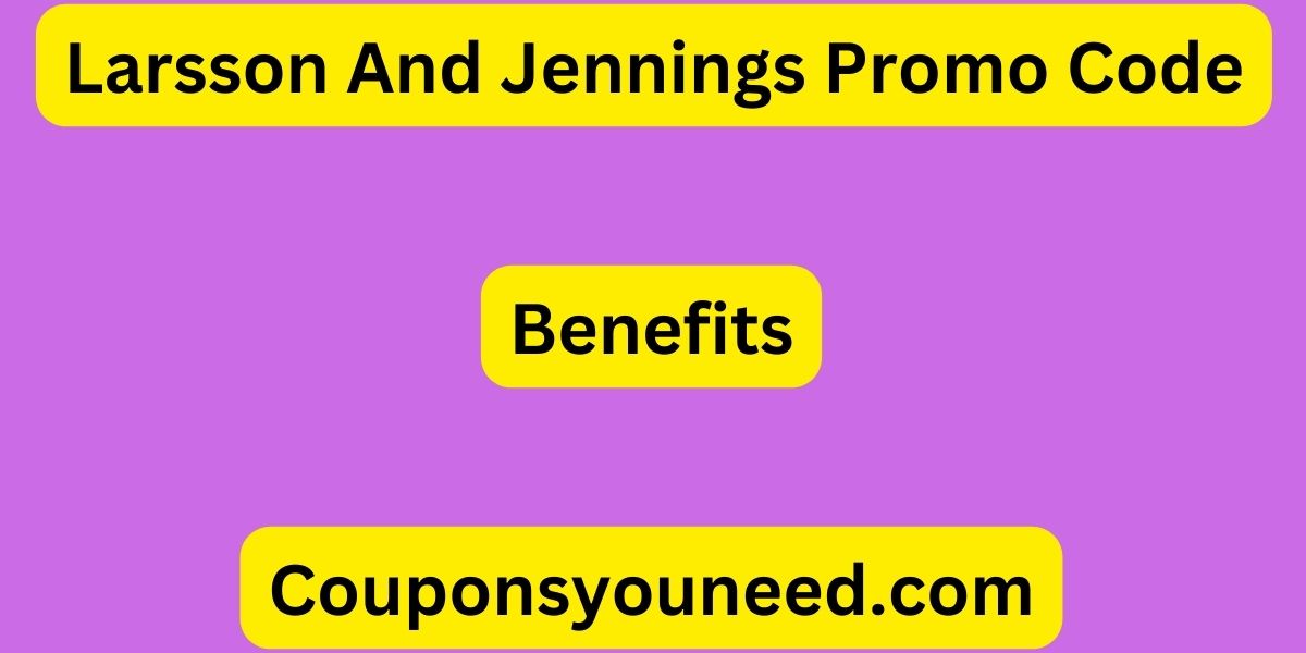 Larsson And Jennings Promo Code