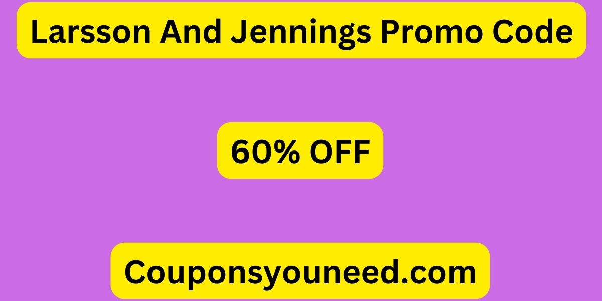 Larsson And Jennings Promo Code