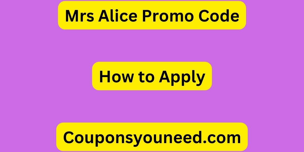 Mrs Alice Promo Code