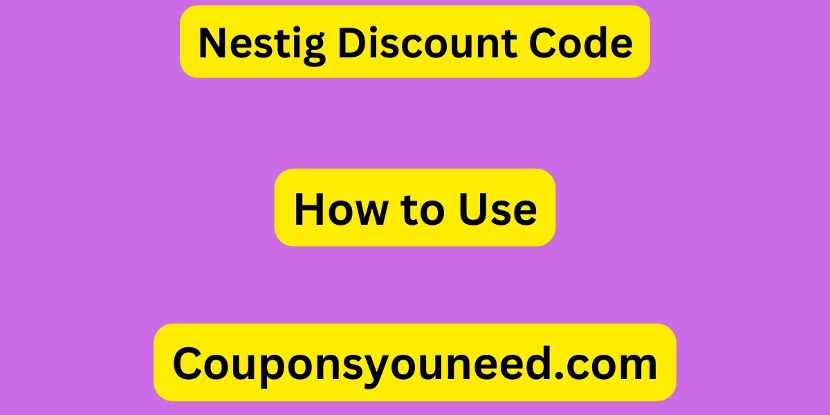 Nestig Discount Code