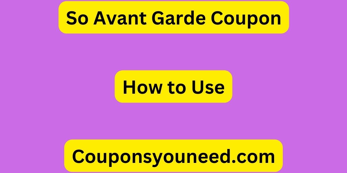 So Avant Garde Coupon