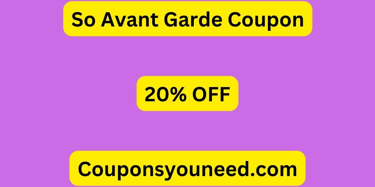 So Avant Garde Coupon