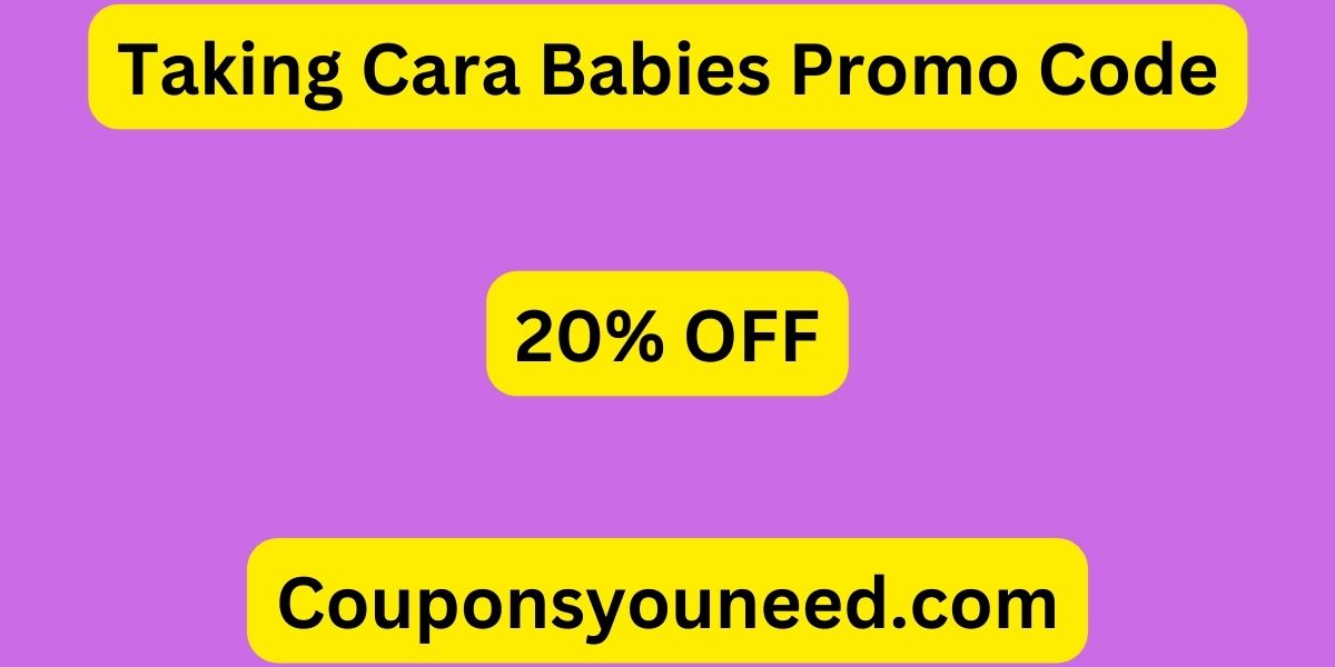 Taking Cara Babies Promo Code