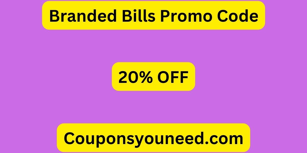 Branded Bills Promo Code