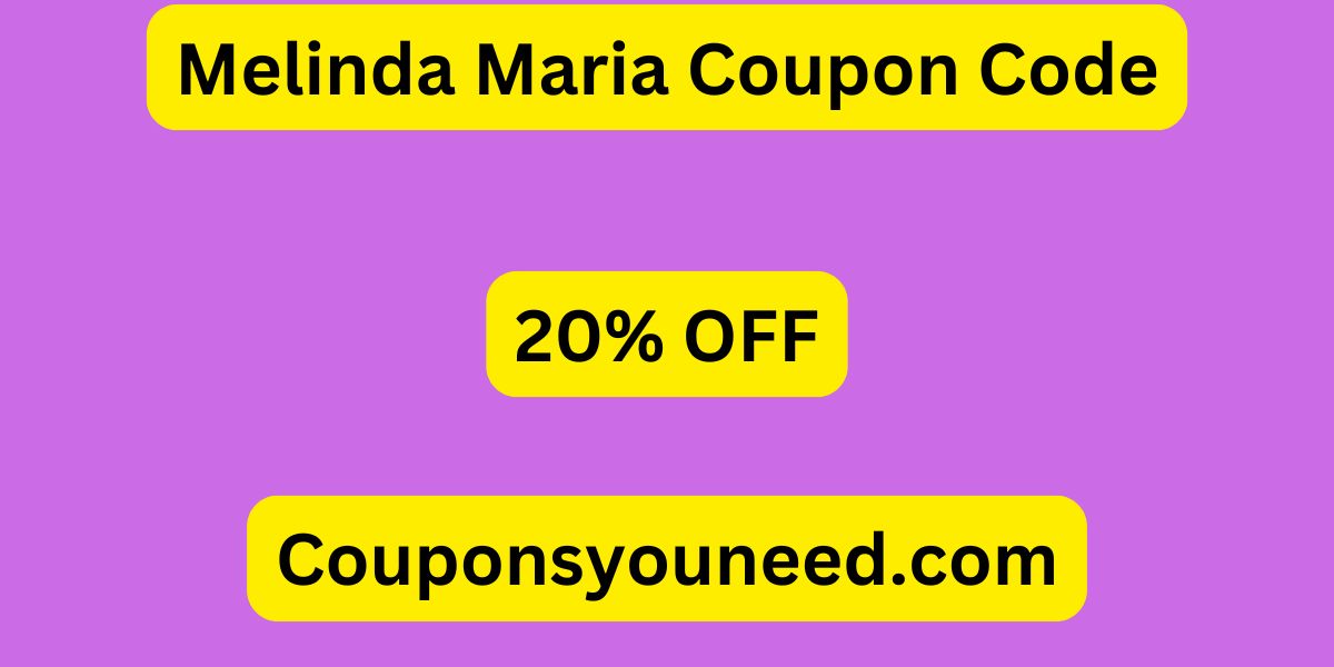 Melinda Maria Coupon Code