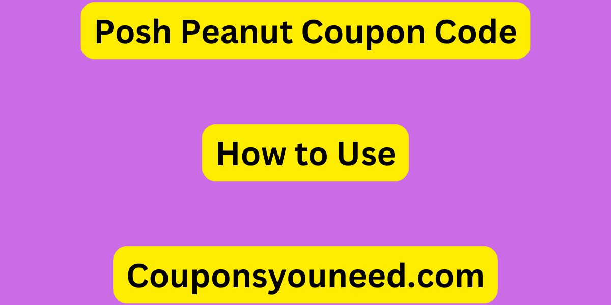 Posh Peanut Coupon Code