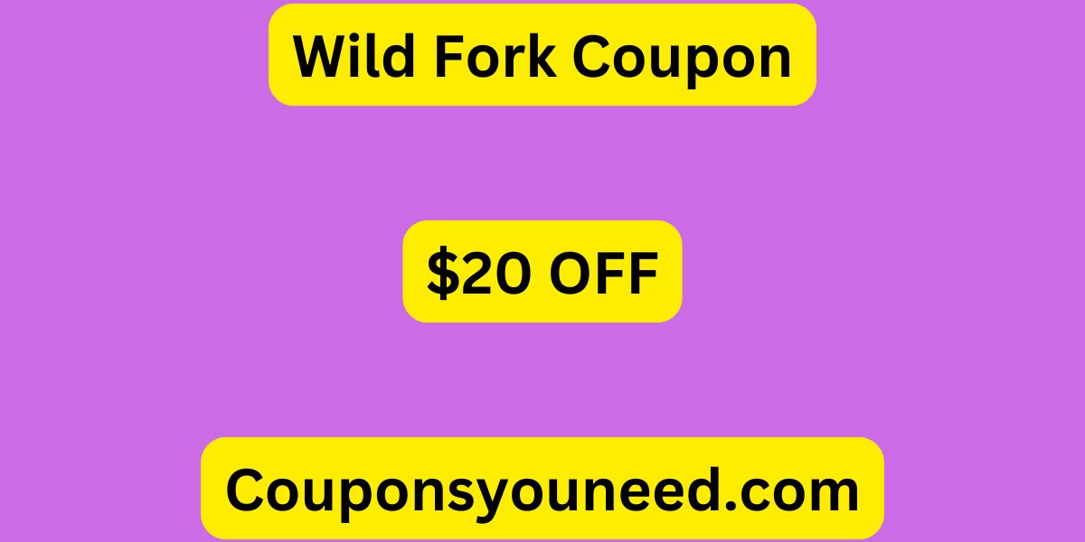 Wild Fork Coupon