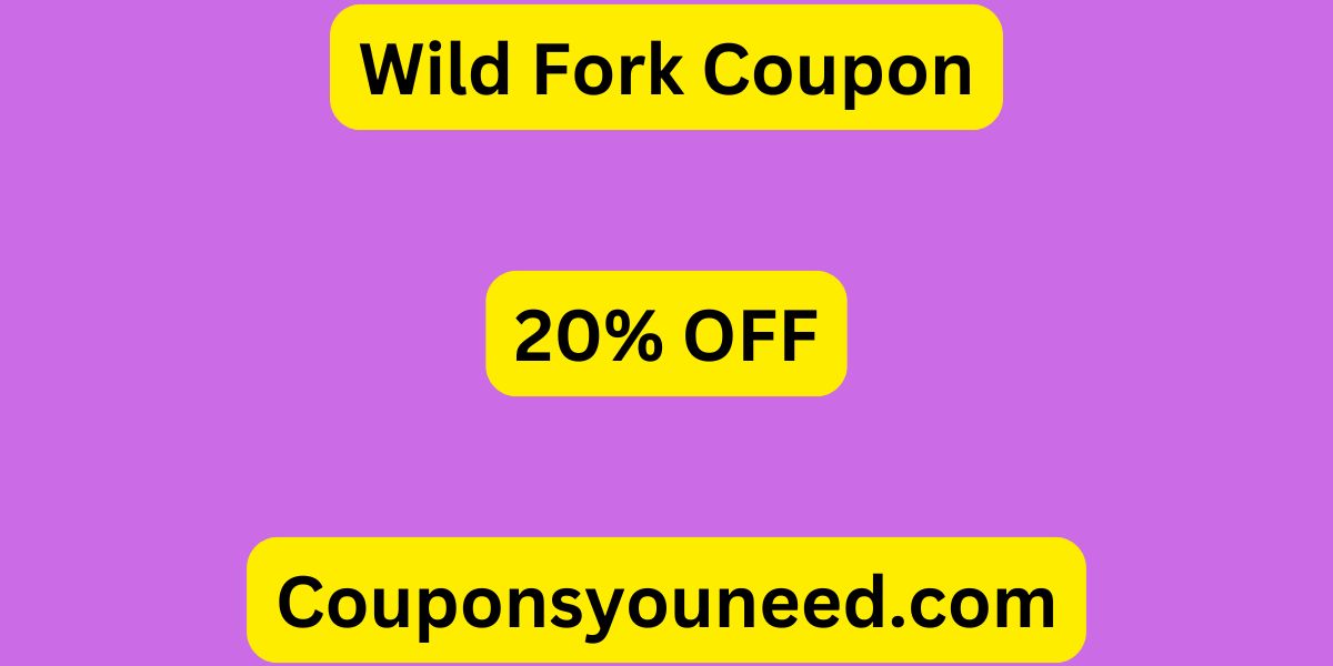 Wild Fork Coupon