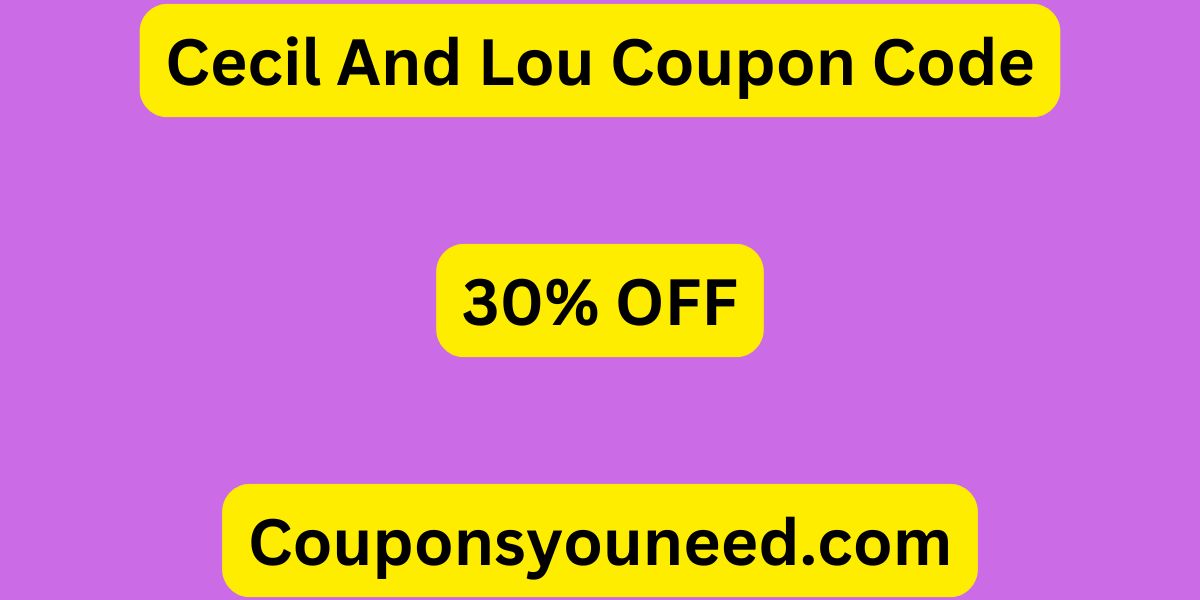 Cecil And Lou Coupon Code