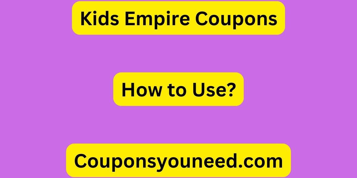 Kids Empire Coupons