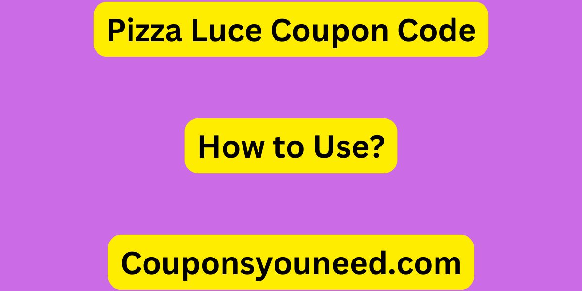 Pizza Luce Coupon Code